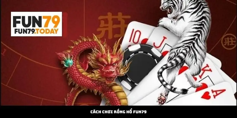 Cách đăng ký chơi Rồng Hổ tại Fun79