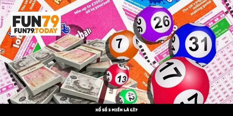 Xổ số 3 miền là gì?